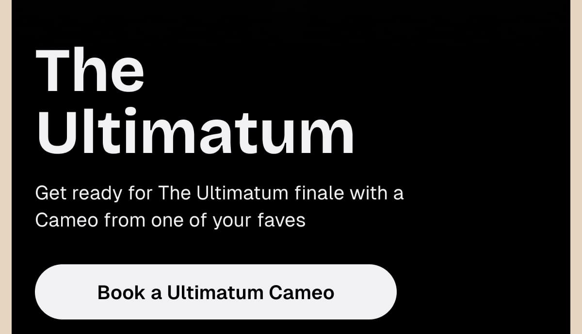 The Ultimatum - Book a Ultimatum Cameo