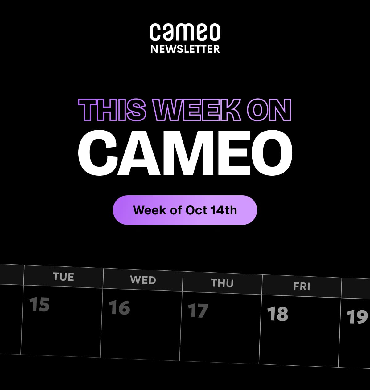 This Week On Cameo