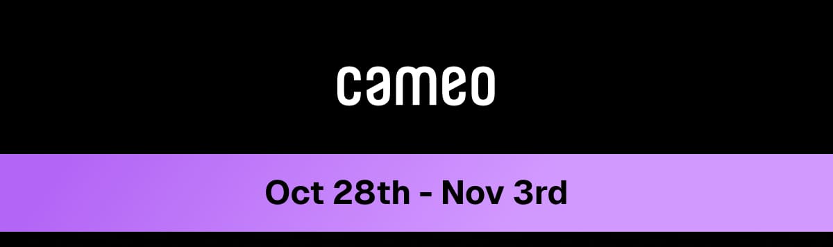 This Week On Cameo