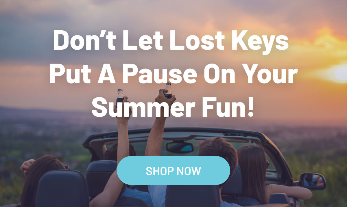 Don't let lost keys put a pause on your summer fun