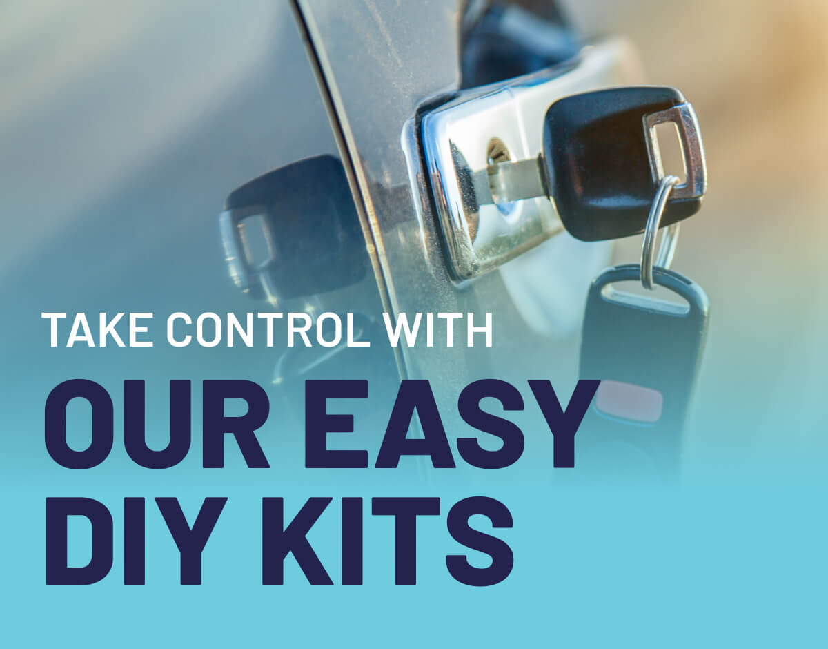 Take control with our easy DIY Kits.