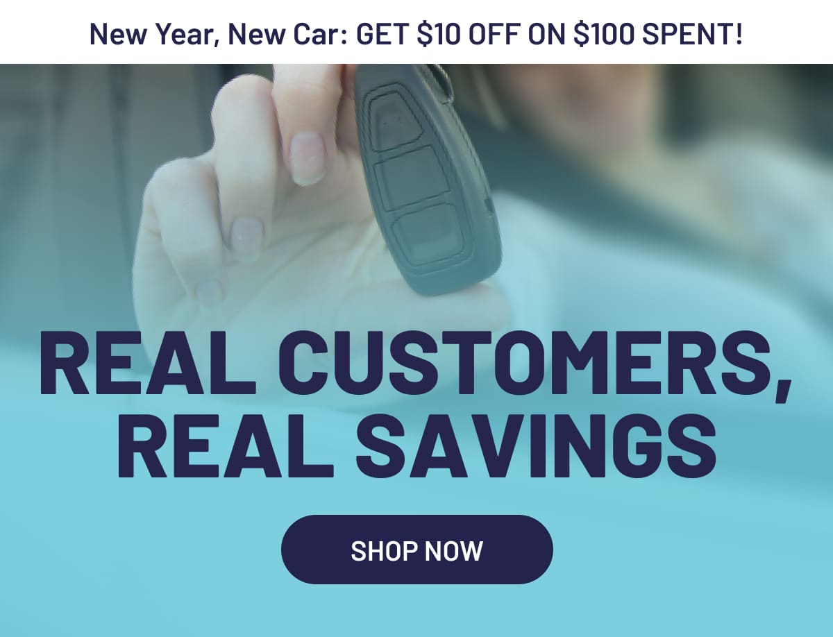 Real Customers, Real Savings - Shop Now