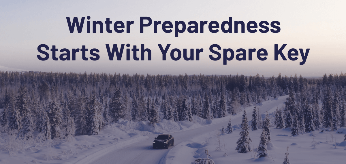 Winter Preparedness Starts with your spare key