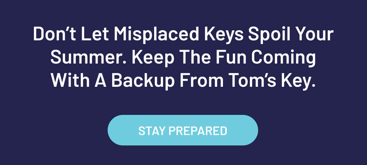 Don't let misplaced keys spoil your summer