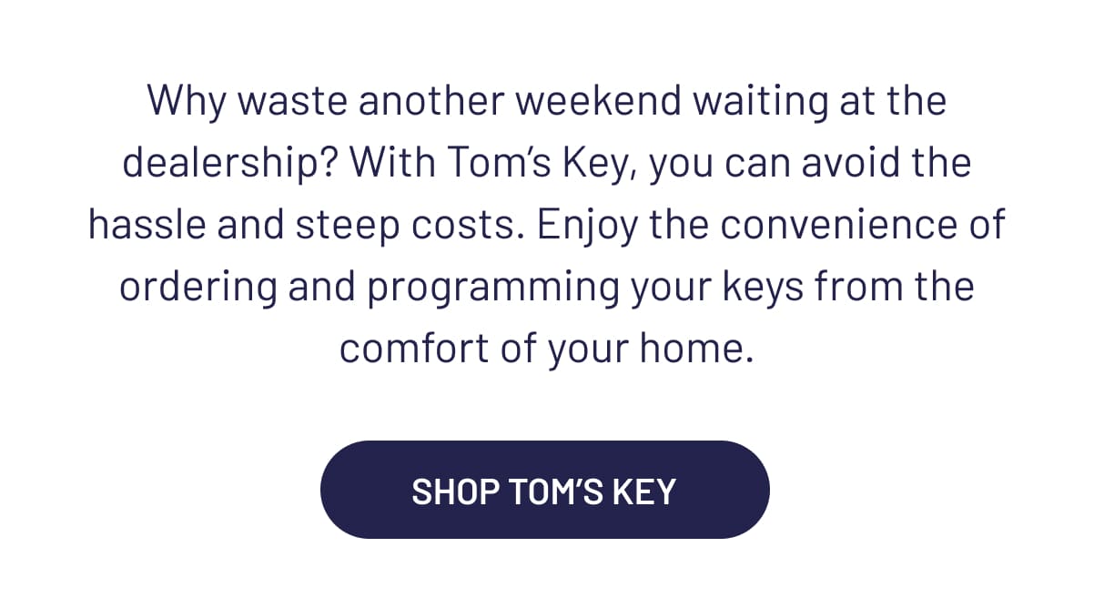 Shop Tom's Key