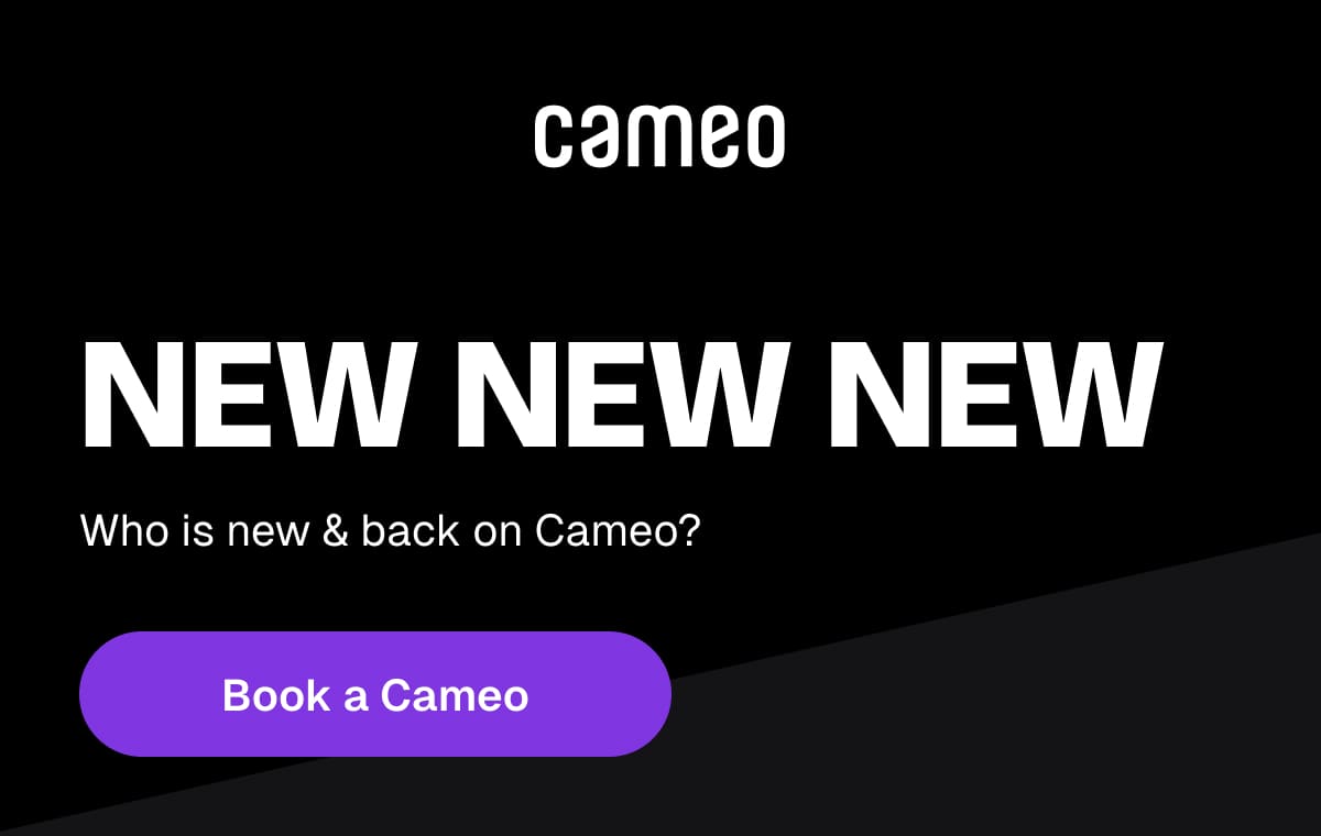 Who is new on Cameo? Book a Cameo