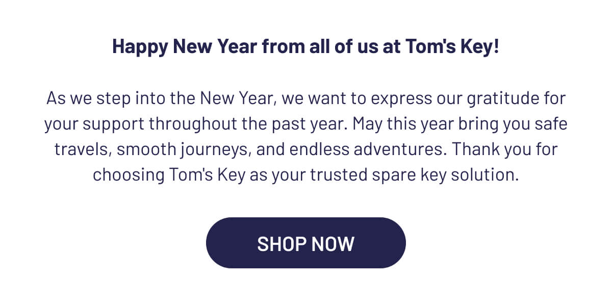 Happy New Year from all of us at Tom's Key!