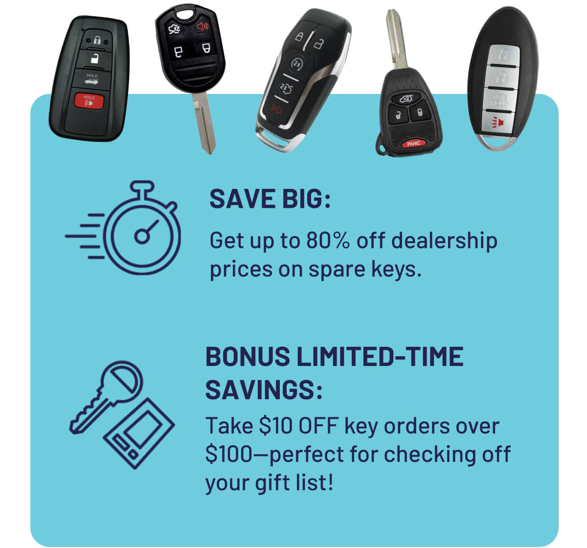 Get up to 80% off dealership prices on spare keys.