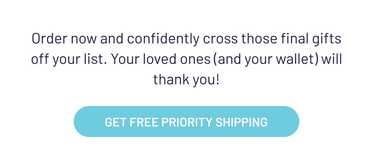 GET FREE PRIORITY SHIPPING